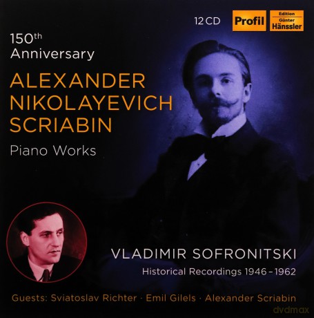 Sofronitsky: Alexander Nikolayevich Scriabin: Piano Works [12CD]