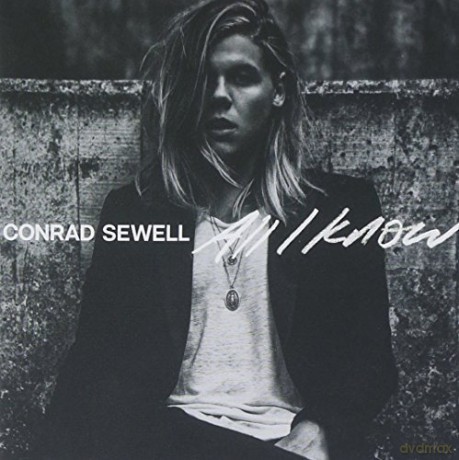 Conrad Sewell: All I Know [CD]