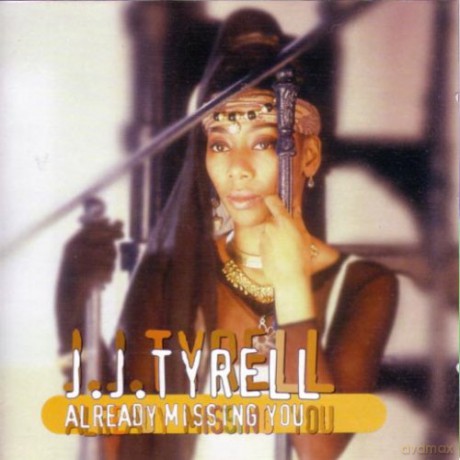 J J Tyrell: Already Missing You [CD]
