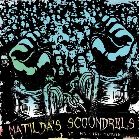 Matildas Scoundrels: As The Tide Turns [CD]