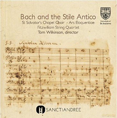 St Salvators Chapel Choir: Bach And The Stile Antico [CD]