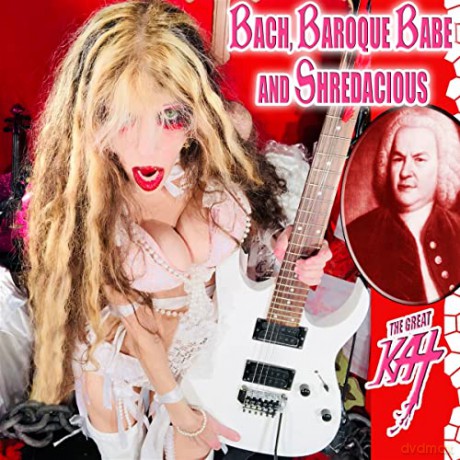 Great Kat: Bach. Baroque Babe And Shredacious [CD]
