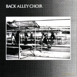 Back Alley Choir: Back Alley Choir [CD]