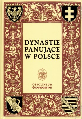 Dynastie Panujące W Polsce (twarda) [KSIĄŻKA]