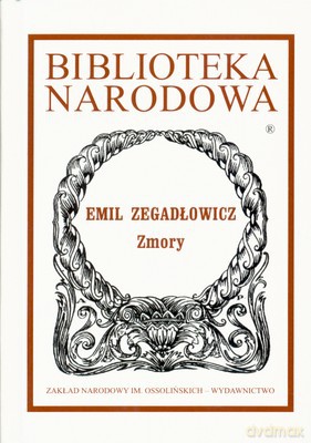 Zmory (twarda) - Emil Zegadłowicz [KSIĄŻKA]