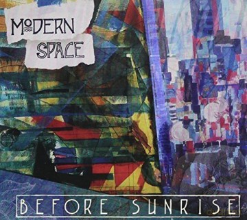 Modern Space: Before Sunrise [CD]