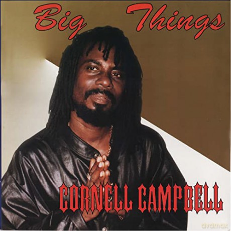 Cornell Campbell: Big Things [CD]