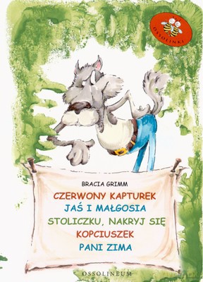 Czerwony Kapturek Jaś I Małgosia Stoliczku... - Bracia Grimm [KSIĄŻKA]