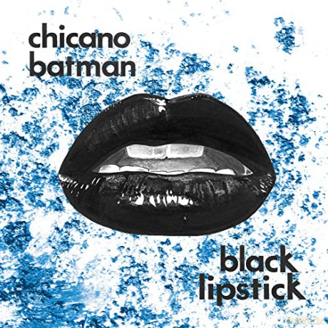 Chicano Batman: Black Lipstick (Red Vamp) [Winyl]