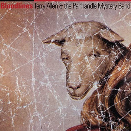 Terry Allen And The Panhandle Mystery Band: Bloodlines [CD]