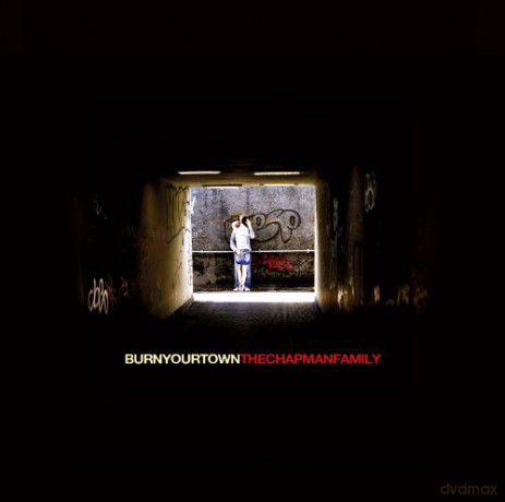 Chapman Family: Burn Your Town [CD]