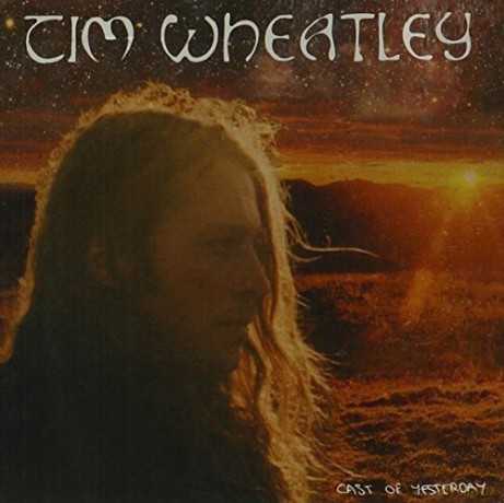 Tim Wheatley: Cast Of Yesterday [CD]