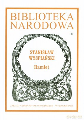Hamlet (twarda) - Stanisław Wyspiański [KSIĄŻKA]