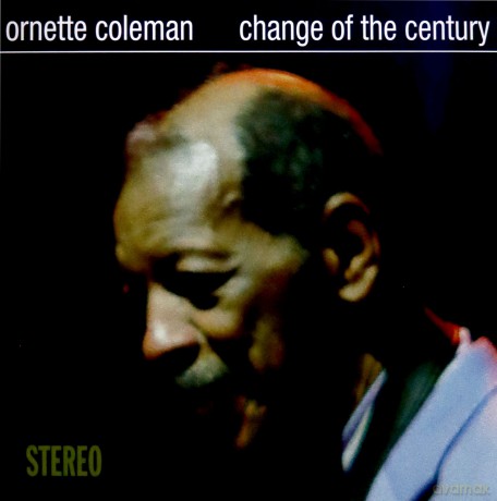 Ornette Coleman: Change Of The Century (Clear) [Winyl]