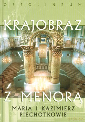 Krajobraz Z Menorą (twarda) - Maria Kazimierz Piechotkowie [KSIĄŻKA]