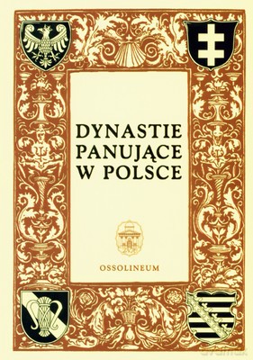 Dynastie Panujące W Polsce [KSIĄŻKA]