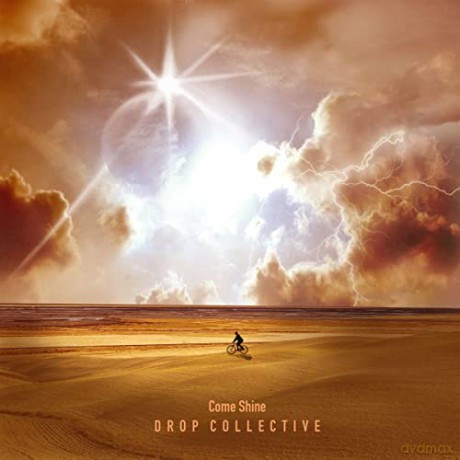 Drop Collective: Come Shine [CD]