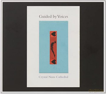 Guided By Voices: Crystal Nuns Cathedral [CD]