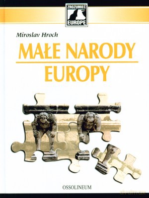 Małe Narody Europy (twarda) - Miroslav Hroch [KSIĄŻKA]