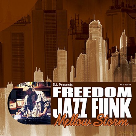 D.L Presents Freedom Jazz Funk Mellow Storm (Mixed By D.L) [CD]