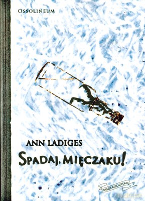 Spadaj Mięczaku! - Ann Ladiges [KSIĄŻKA]