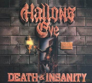 Hallows Eve: Death And Insanity [CD]
