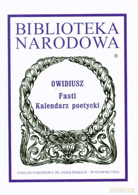 Fasti Kalendarz Poetycki (twarda) - Owidiusz [KSIĄŻKA]
