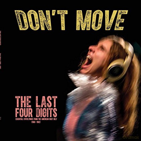 Last Four Digits: Don't Move (1980-1982) [2xWinyl]