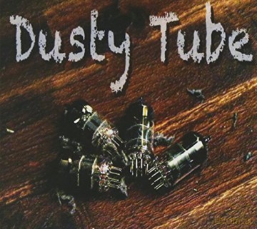 Dusty Tube: Dusty Tube [CD]