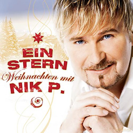 Nik P.: Ein Stern: Weihnachten Mit Nik P [CD]