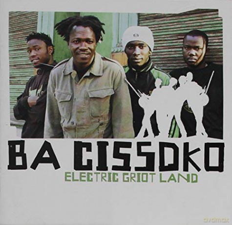 Ba Cissoko: Electric Griot Land [CD]
