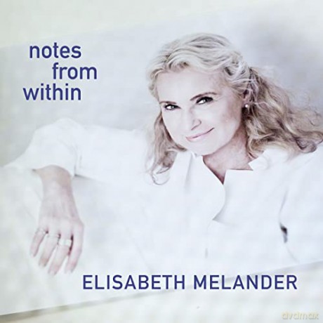 Elisabeth Melander: Elisabeth Melander: Notes From Within [CD]
