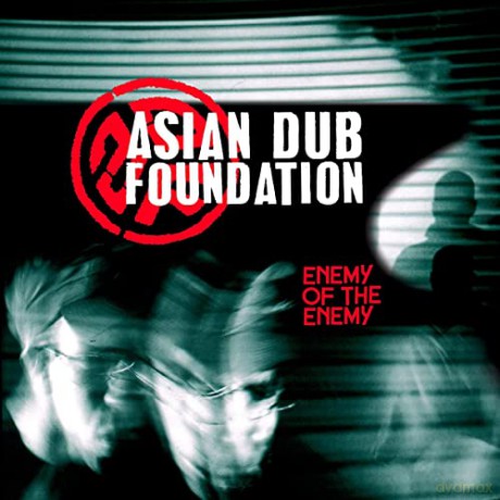 Asian Dub Foundation: Enemy Of The Enemy [CD]
