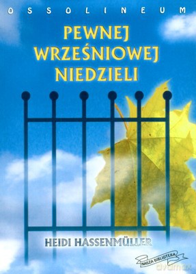 Pewnej Wrześniowej Niedzieli - Heidi Hassenmuller [KSIĄŻKA]