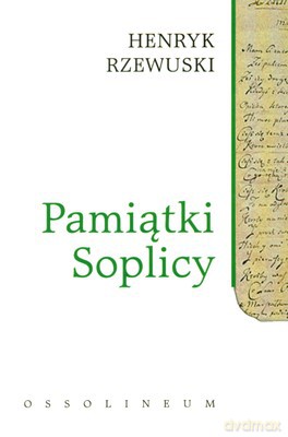 Pamiątki Soplicy - Henryk Rzewuski [KSIĄŻKA]