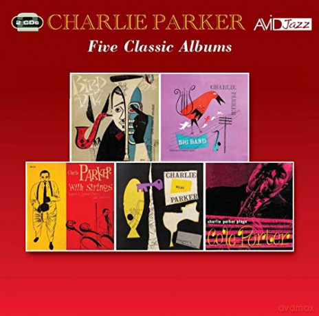 Charlie Parker: Five Classic Albums [2CD]