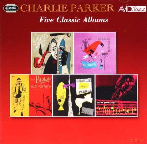 Charlie Parker: Five Classic Albums [2CD]