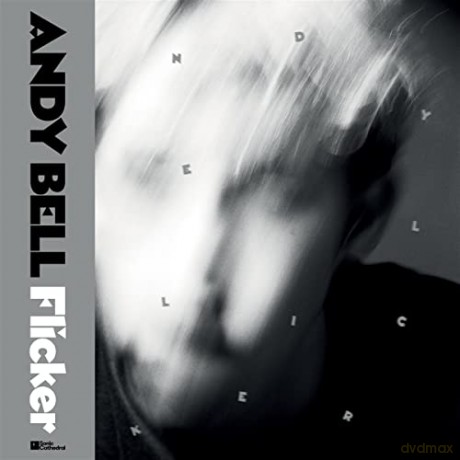 Andy Bell: Flicker [2xWinyl]