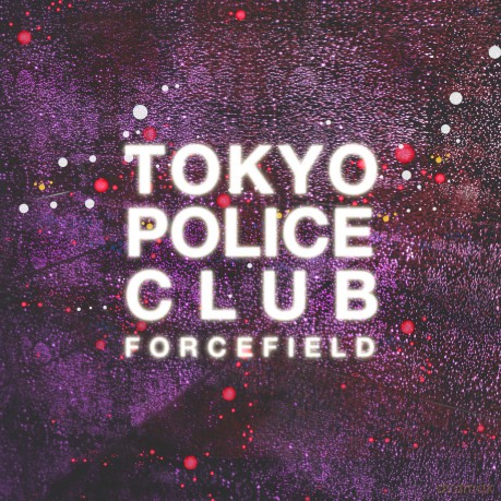 Tokyo Police Club: Forcefield [CD]