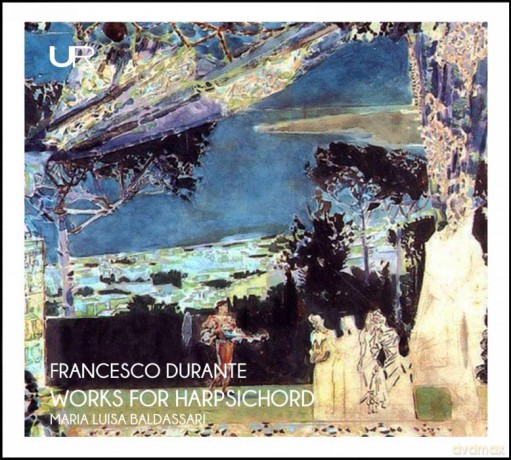 Maria Luisa Baldassari: Francesco Durante: Works For Harpsichord [CD]