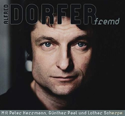 Alfred Dorfer: Fremd [CD]