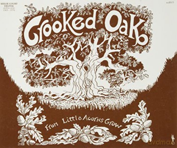 Crooked Oak: From Little Acorns Grow [CD]