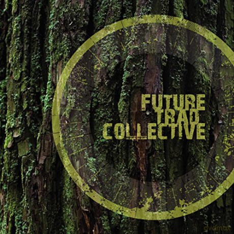 Future Trad Collective: Future Trad Collective [CD]