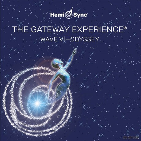 Hemi-Sync: Gateway Experience: Odyssey-Wave 6 [CD]