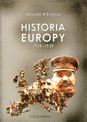 Historia Europy 1919-1939 - Martin Kitchen [KSIĄŻKA]