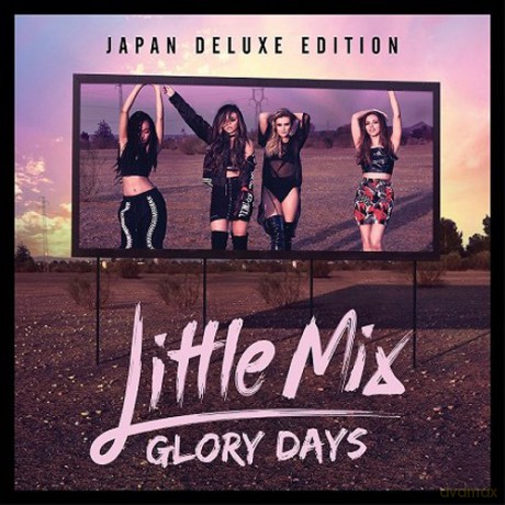 Little Mix: Glory Days (Limited Deluxe Edition / Cd / Dvd) [2CD]