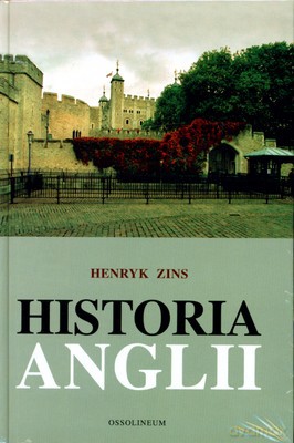 Historia Anglii (twarda) - Henryk Zins [KSIĄŻKA]