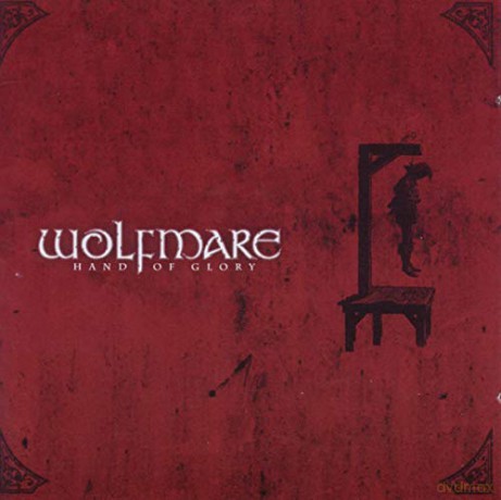 Wolfmare: Hand Of Glory [CD]