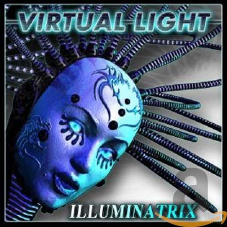 Virtual Light: Illuminatrix [CD]