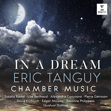 Eric Tanguy: In A Dream - Chamber Music [CD]